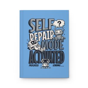Self-Repair Mode: Activated | A Funny Mental Health Journal